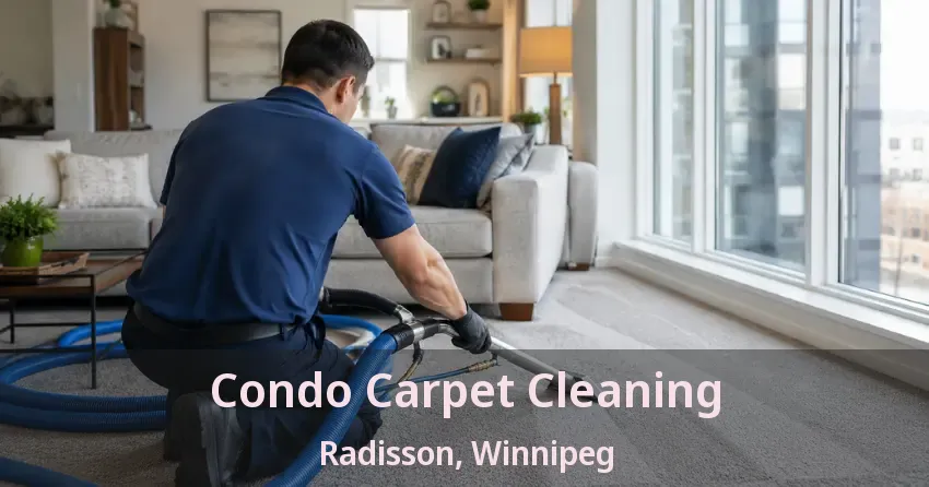 Condo Carpet Cleaning Radisson, Winnipeg - MB