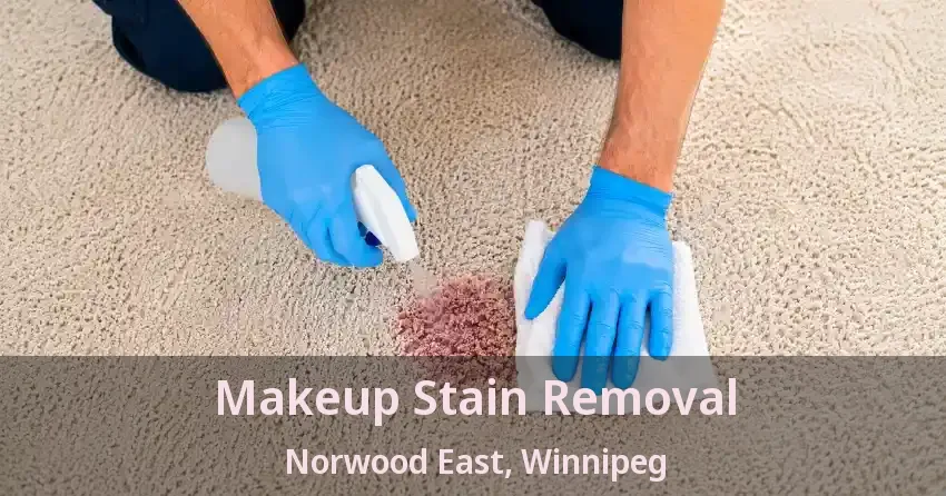 Makeup Stain Removal Norwood East, Winnipeg - MB