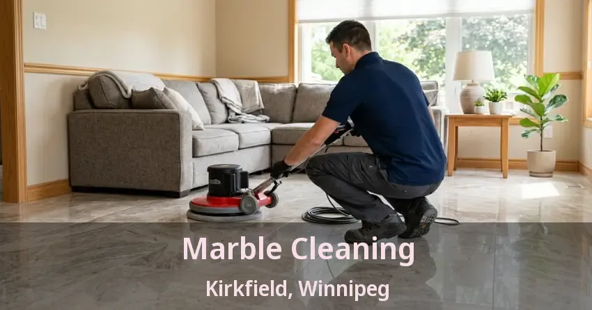 Marble Cleaning Kirkfield, Winnipeg - MB