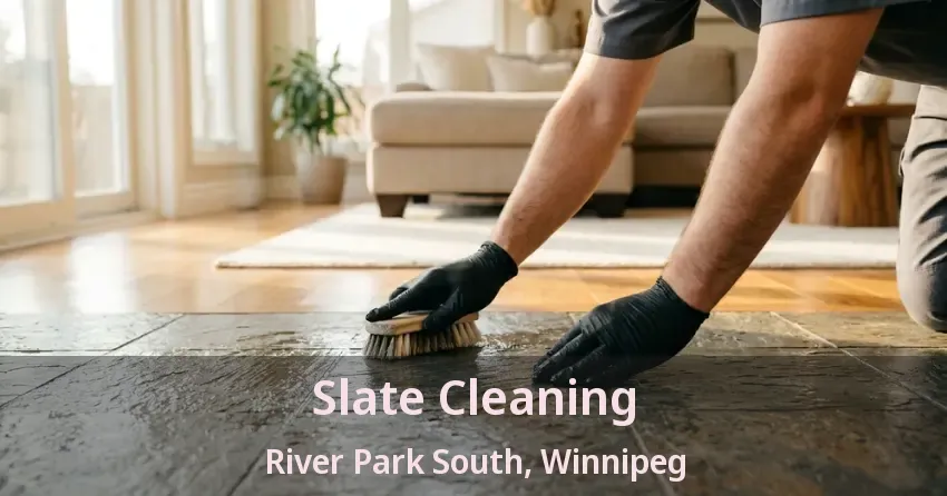 Slate Cleaning River Park South, Winnipeg - MB