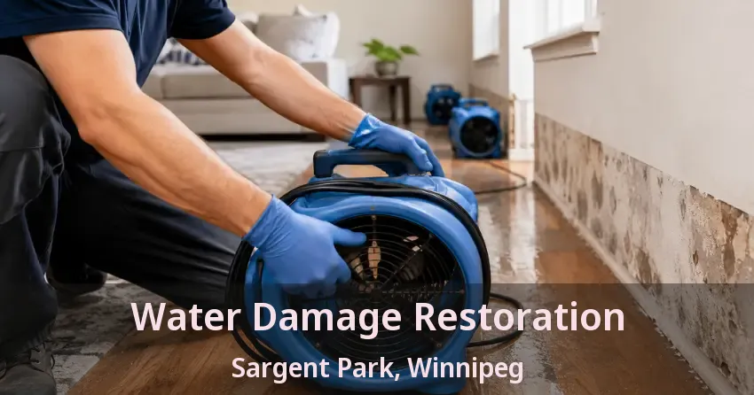 Water Damage Restoration Sargent Park, Winnipeg - MB
